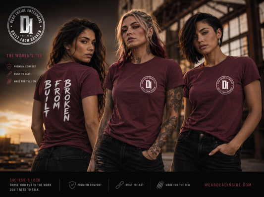 Built From Broken Women's Tee — Dead Inside Enterprise badge